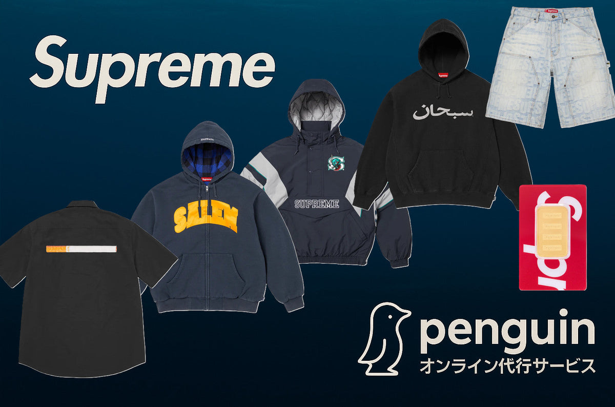 2026SS Supreme Week12 | Supreme_Penguin_ペンギン代行